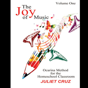 The Joy of Music Volume One by Juliet Cruz