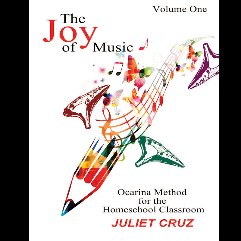 The Joy of Music Volume One by Juliet Cruz
