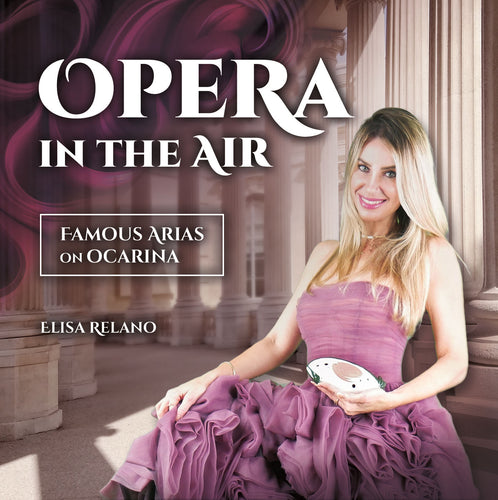 Opera in the Air: Famous Arias on Ocarina (2023)