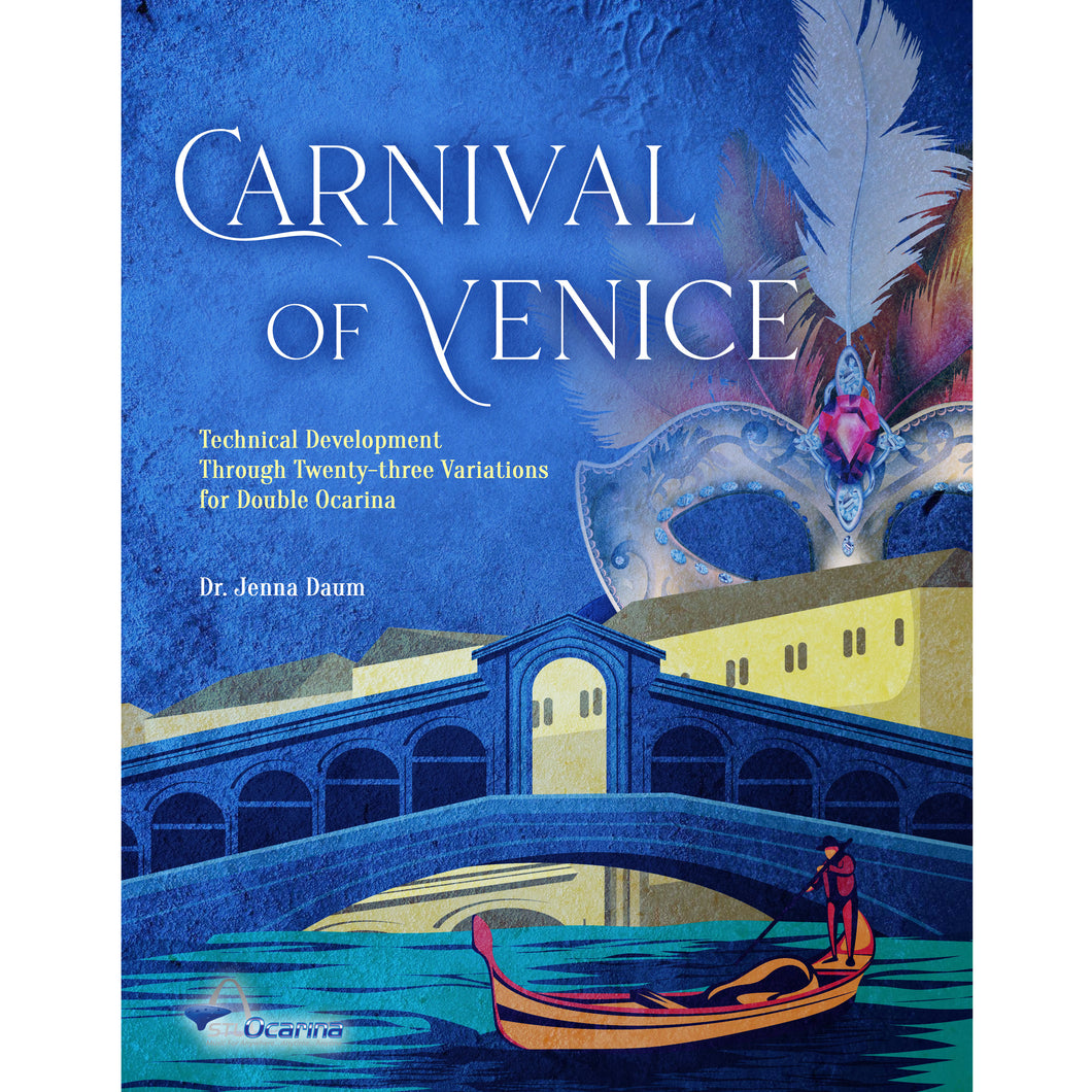 The Carnival of Venice - Technical Development Through Twenty-three Variations for Double Ocarina