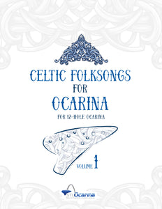 Celtic Folksongs for Ocarinas and Treble Instruments Volume 1