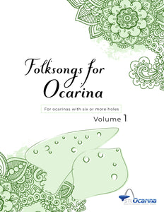 Folksongs for Ocarinas and Treble Instruments Volume 1
