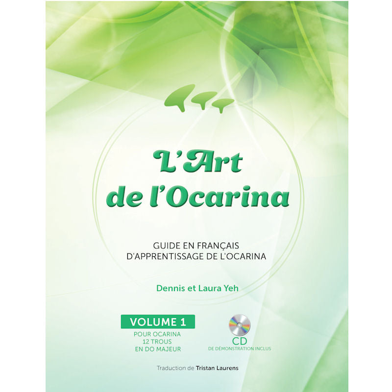 L'Art de l'Ocarina : Volume 1 - Pour Ocarina 12 Trous en Do Majeur