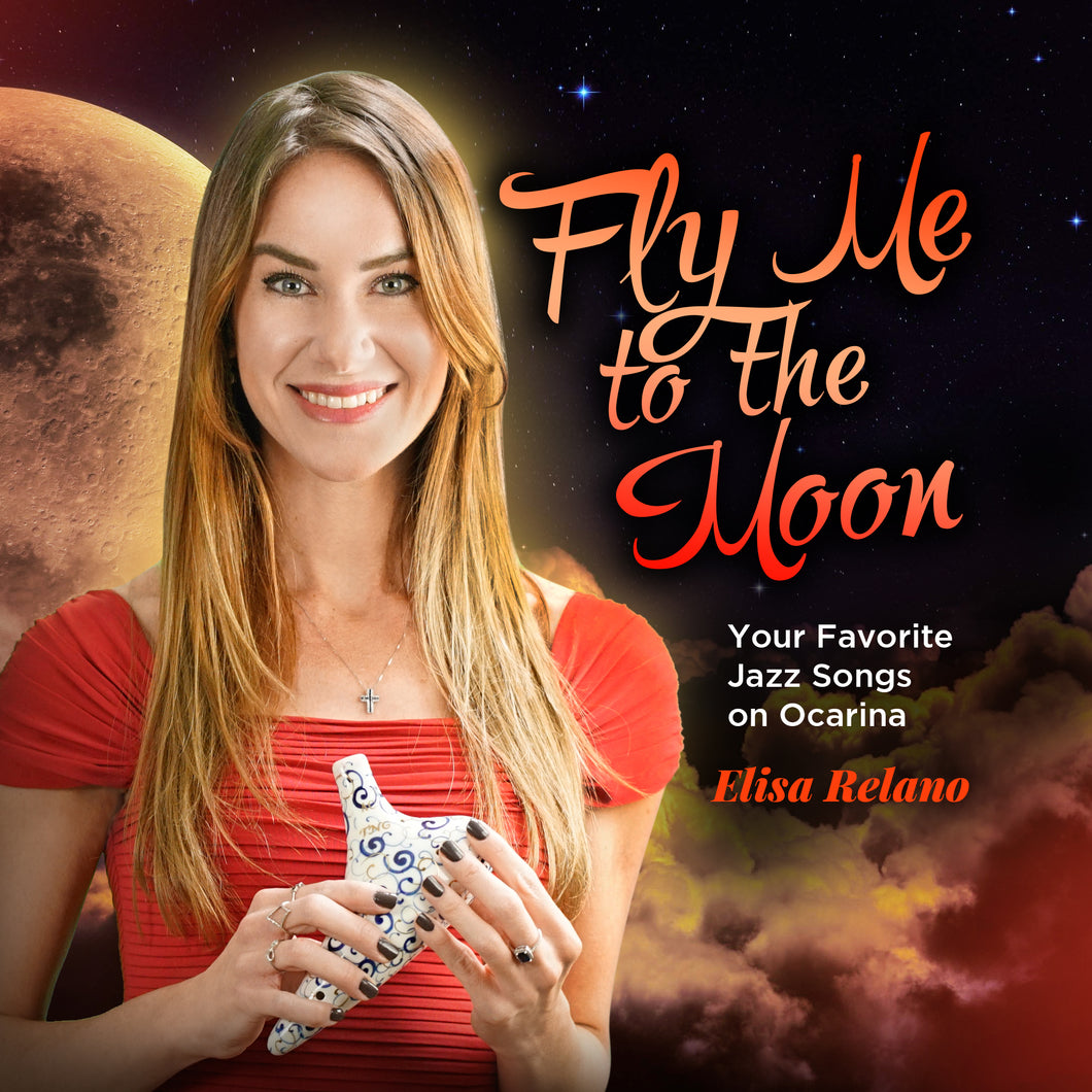 Fly Me to the Moon (2021): Your Favorite Jazz Songs on Ocarina (Digital Album)