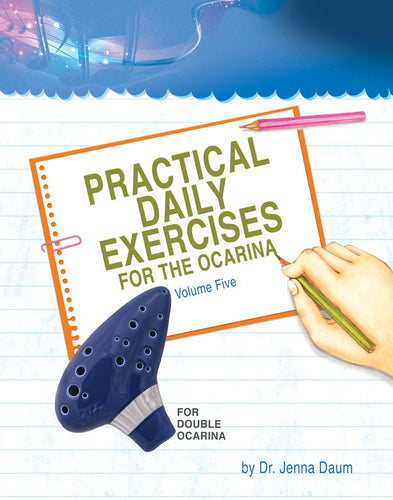 Practical Daily Exercises for the Ocarina Volume Five - For Double Ocarina