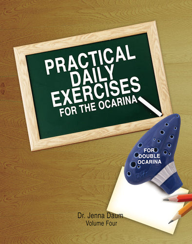 Practical Daily Exercises for the Ocarina Volume Four - For Double Ocarina