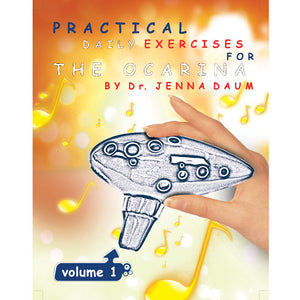 Practical Daily Exercises for the Ocarina Volume One (for 12-Hole Ocarinas)