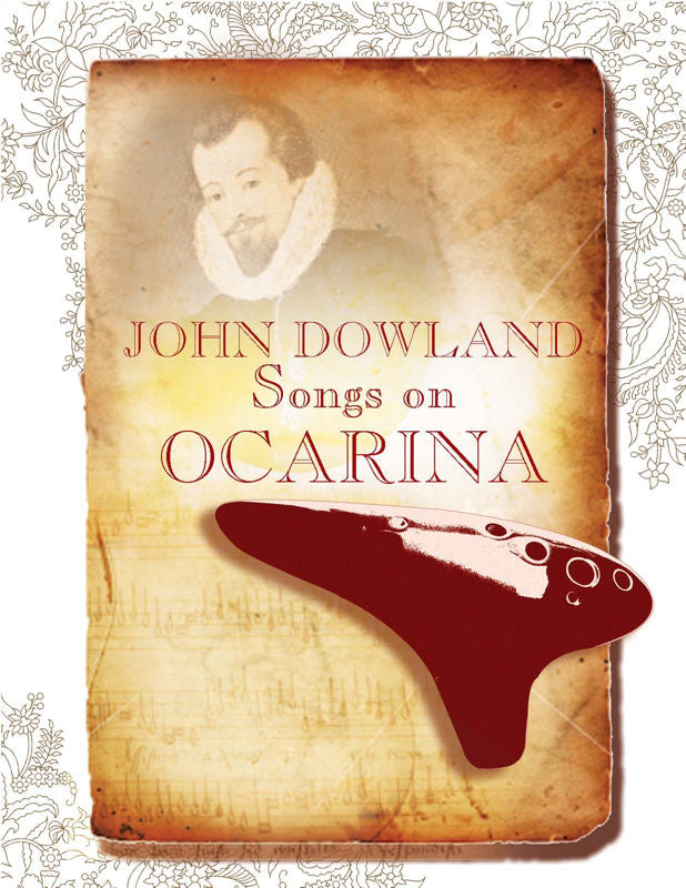 Songs by John Dowland on the Ocarina